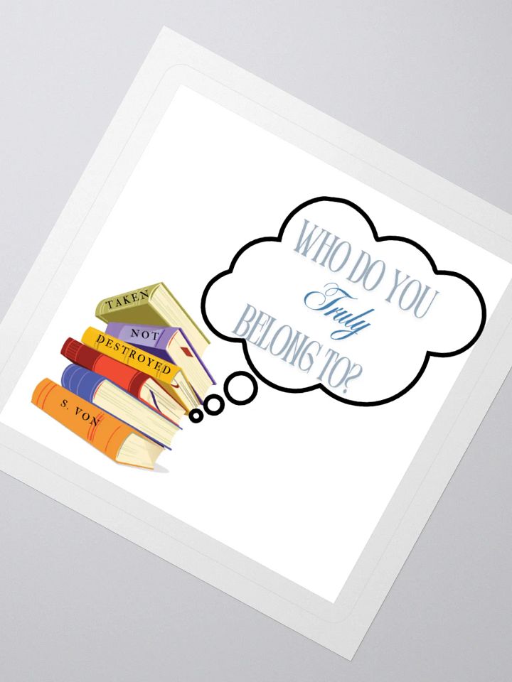 Who do you truly belong to Sticker product image (4)