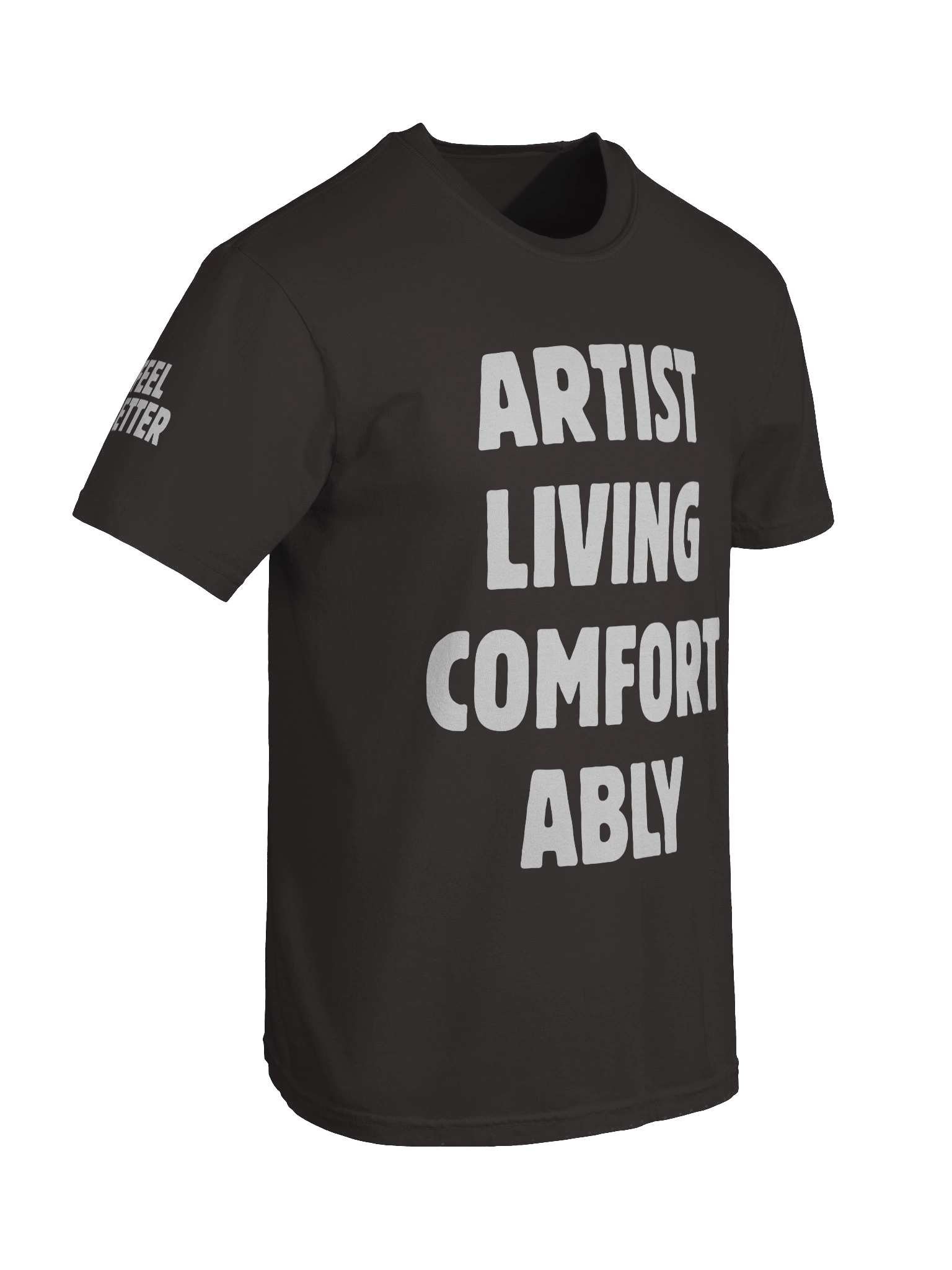 Artists living comfortably Tee Shirt product image (56)