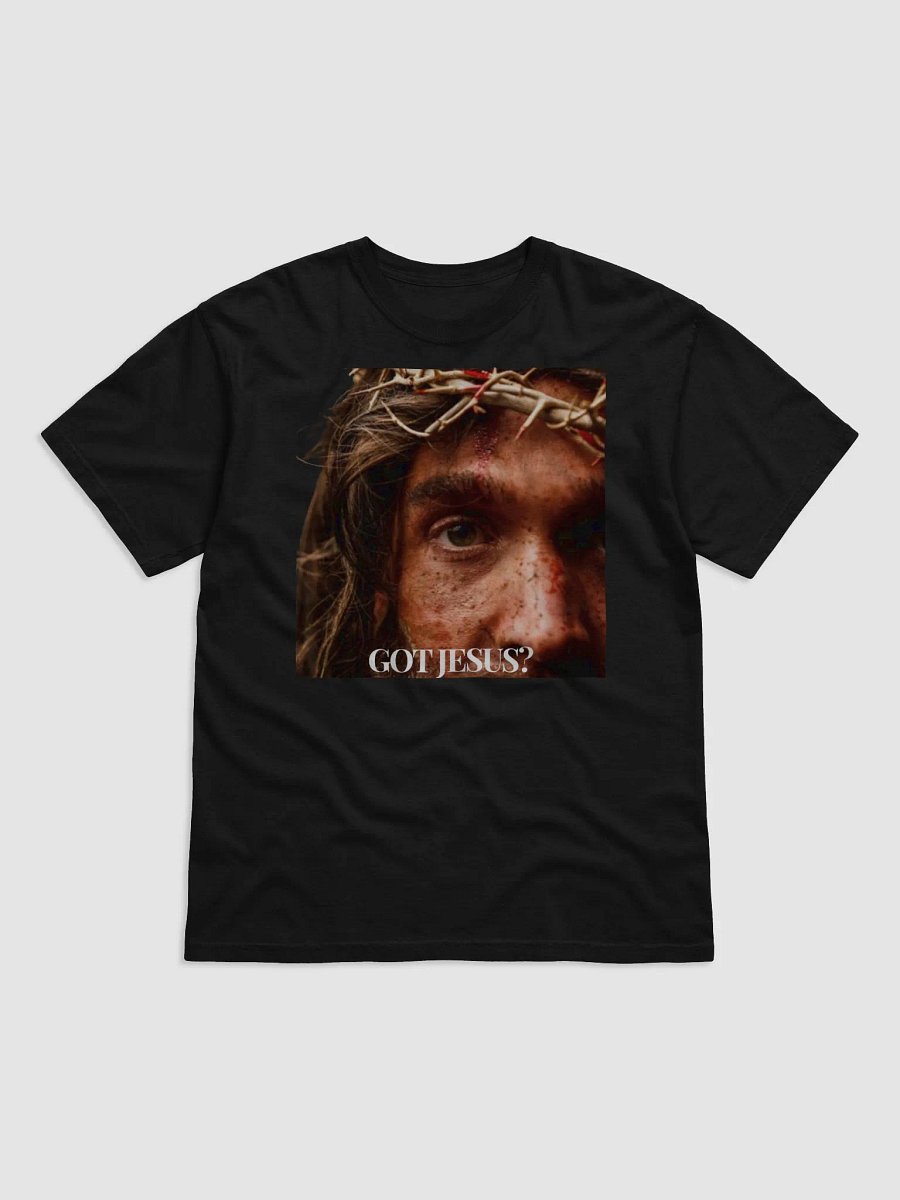 GOT JESUS? Tshirt product image (1)