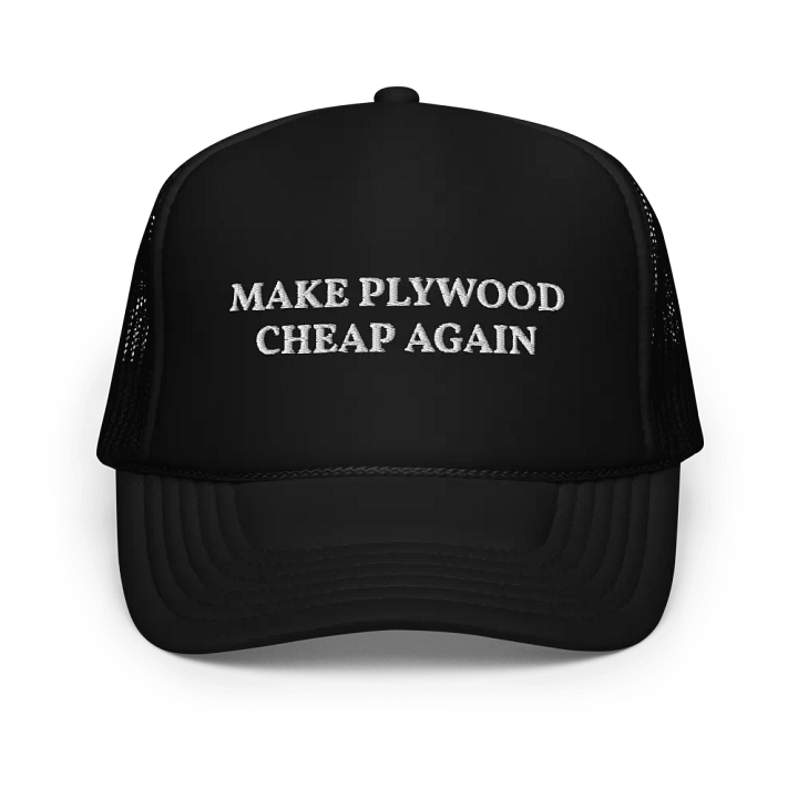 Make Plywood Cheap Again - Embroidered Hat Trucker Cap product image (1)