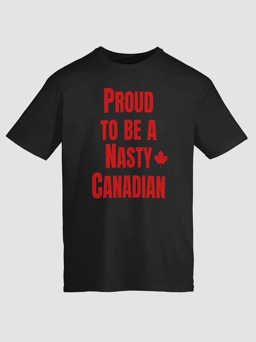 Proud To Be A Nasty Canadian T-Shirt product image (9)
