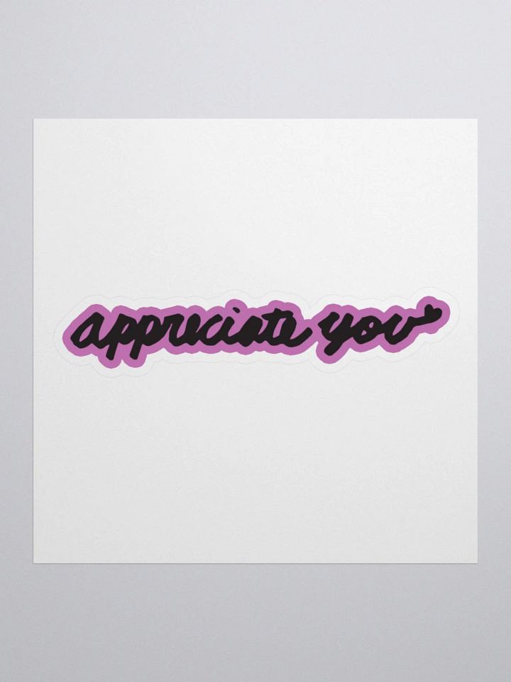 Pink Appreciate You Bubble-free stickers product image (1)