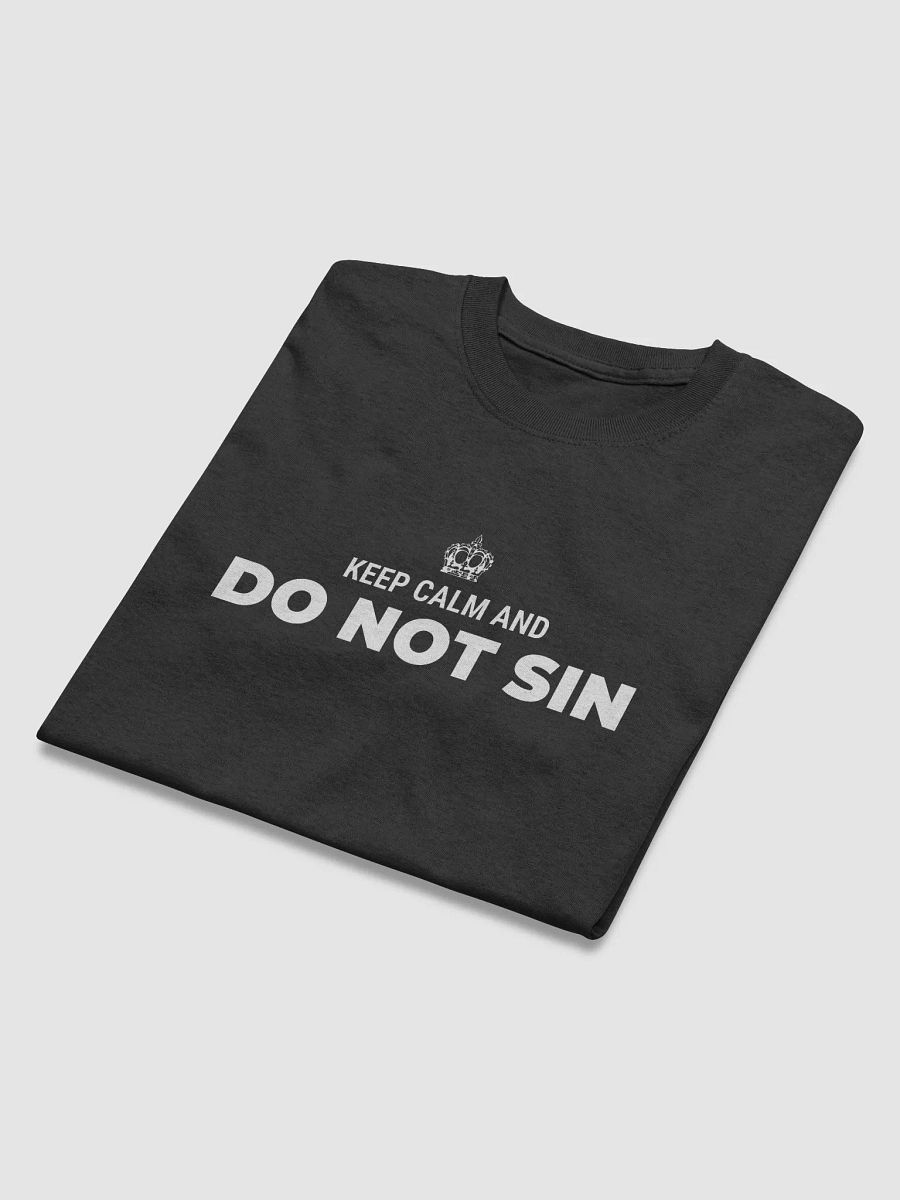Keep Calm And Do Not Sin T-Shirt product image (4)