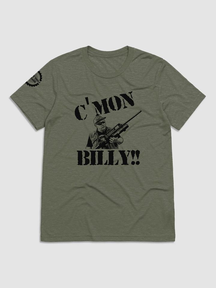 "C'mon Billy!" Premium Military Style T-Shirt product image (1)