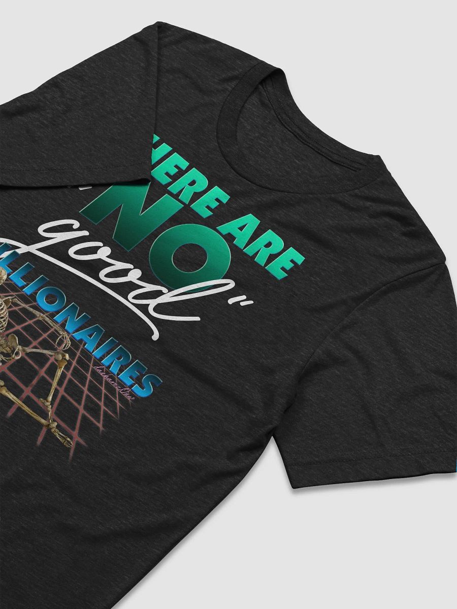 THERE ARE NO GOOD BILLIONAIRES. TRI BLEND product image (3)