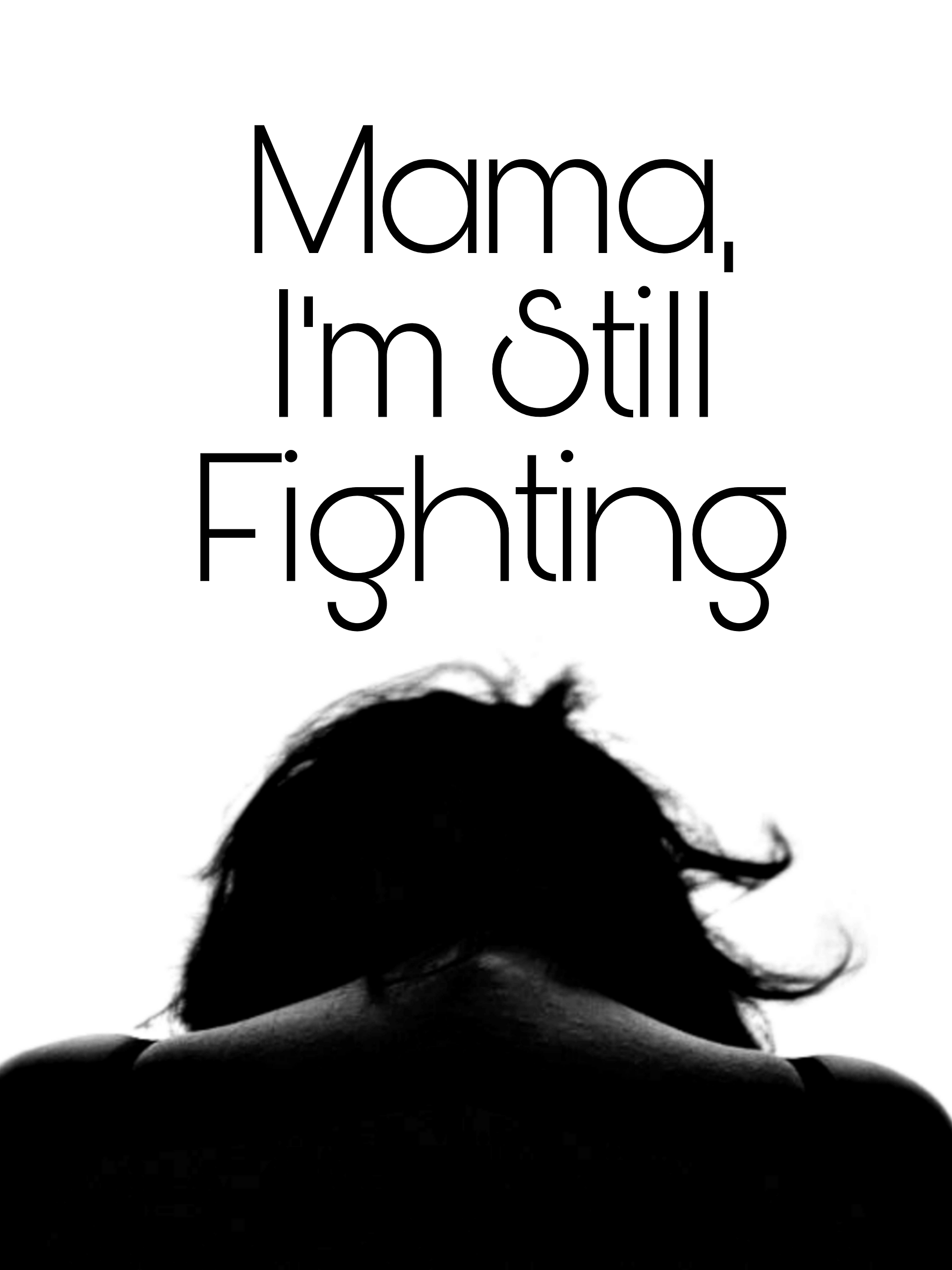 🎧 Mama, I’m Still Fighting (mp3 Download) product image (1)