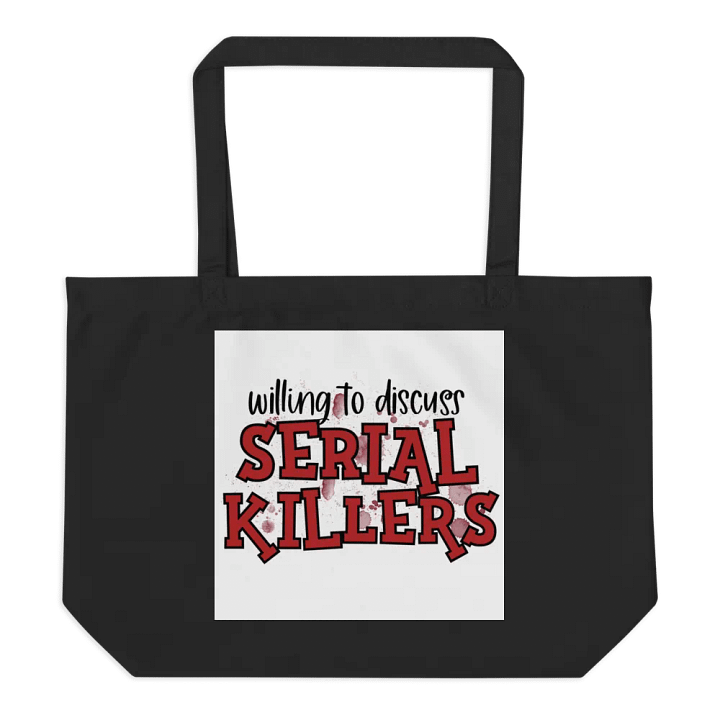 Willing to Discuss Serial Killers Tote Bag product image (3)