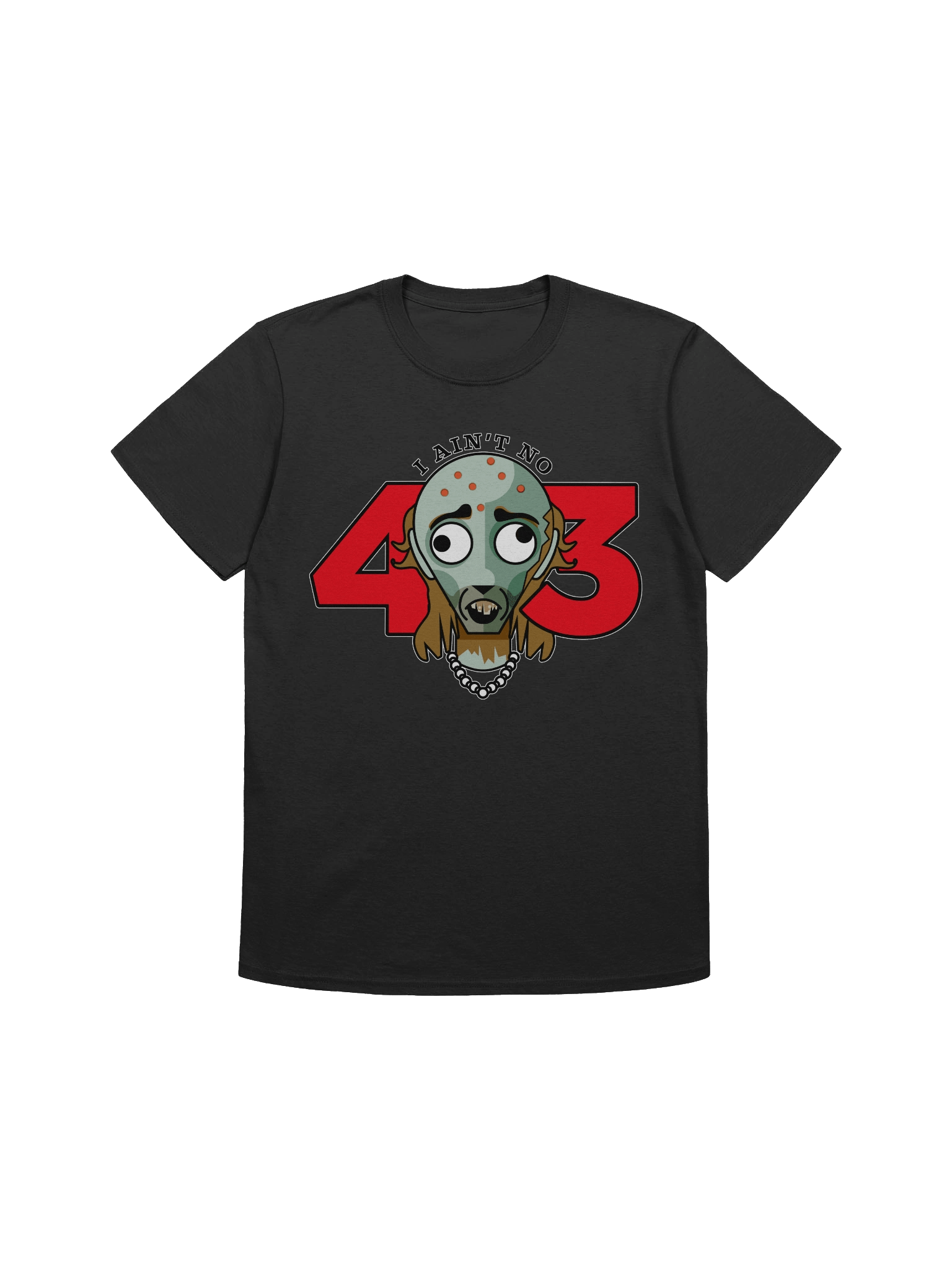He Ain't No 43 Unisex T-Shirt product image (1)