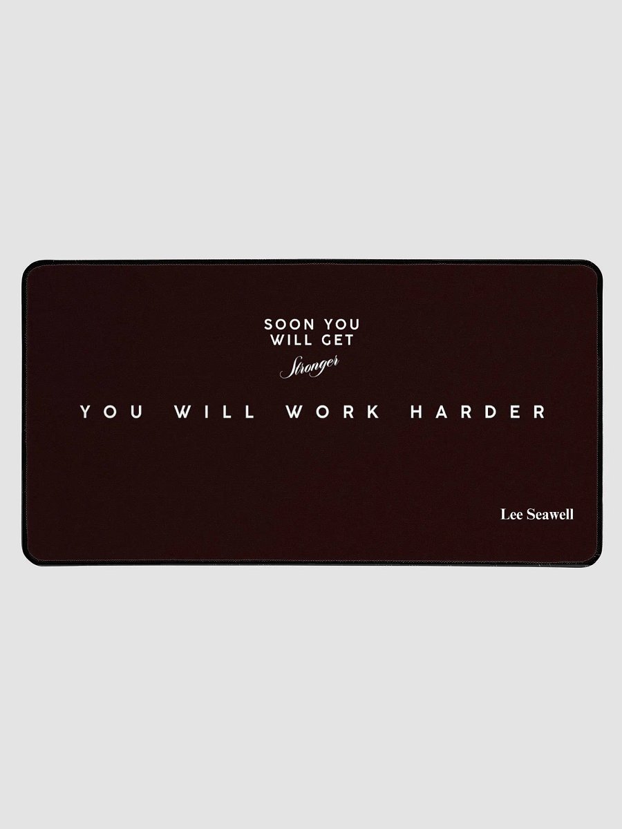 Soon You Will Get Stronger Desk Mat product image (1)