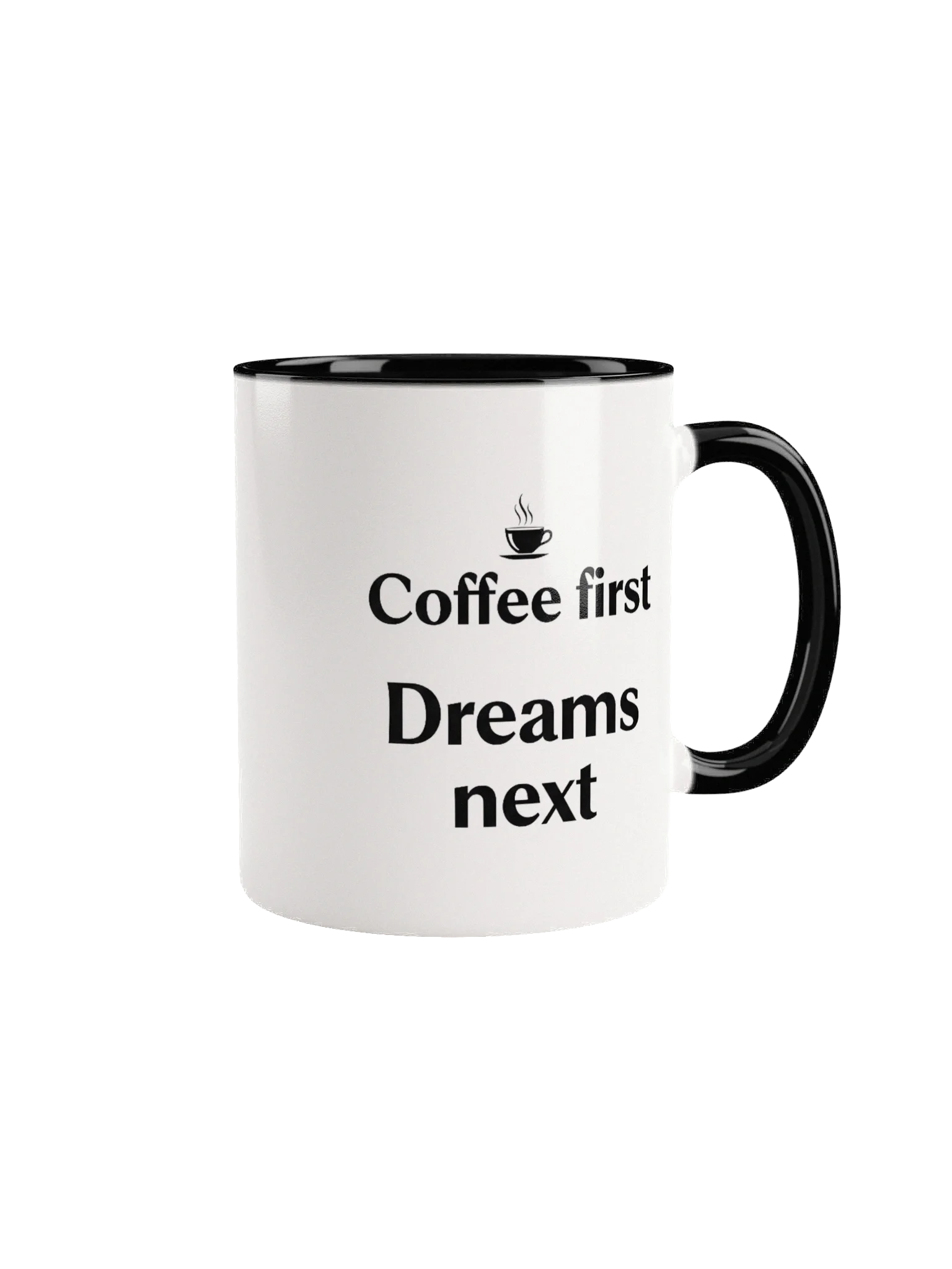 Coffee First, Dreams Next Mug – Inspirational Coffee Lover’s Ceramic Cup for Morning Motivation product image (1)
