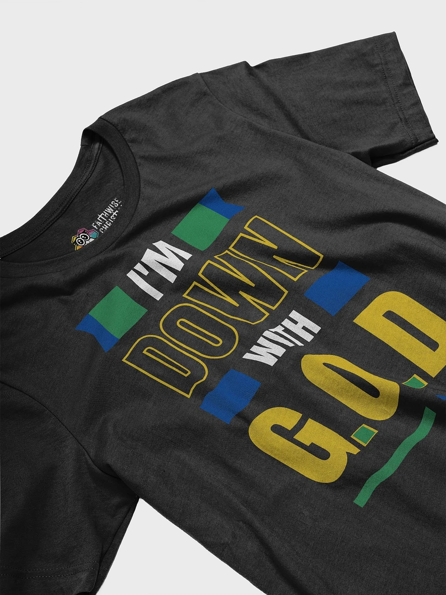 I'm Down With G.O.D- Funny Christian T-Shirt product image (4)