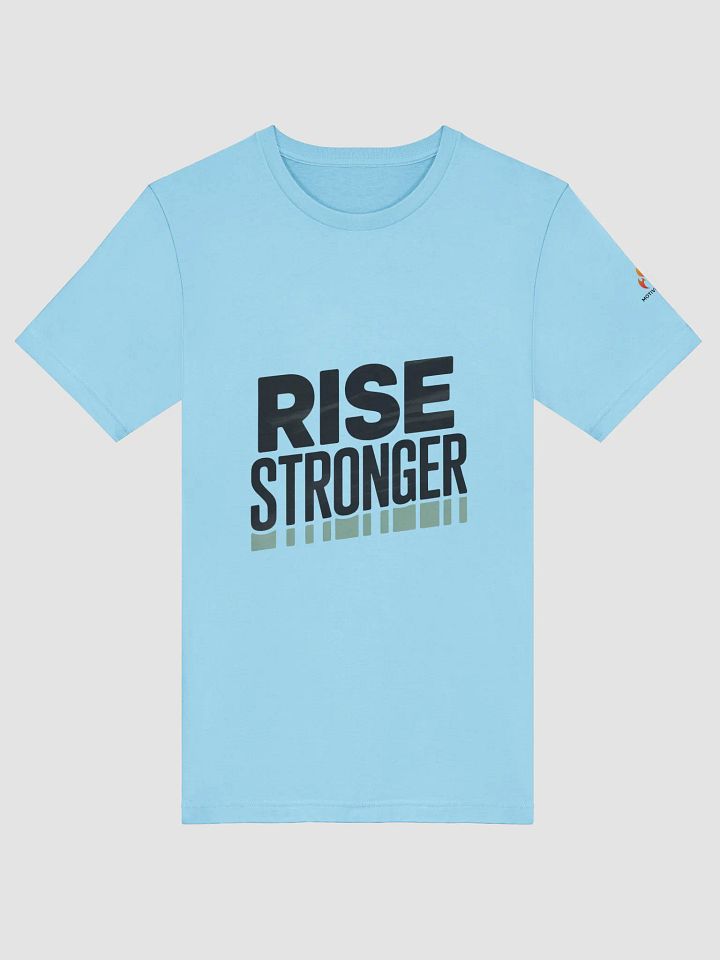 Rise Stronger T-Shirt product image (1)