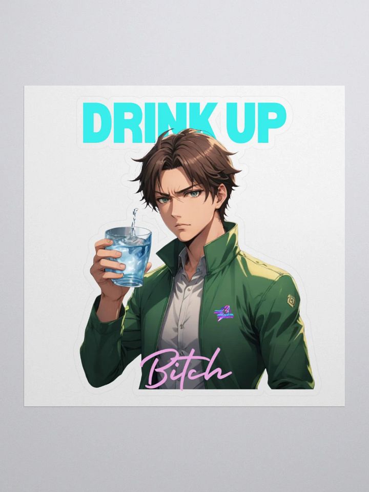 Drink Up Sticker product image (2)
