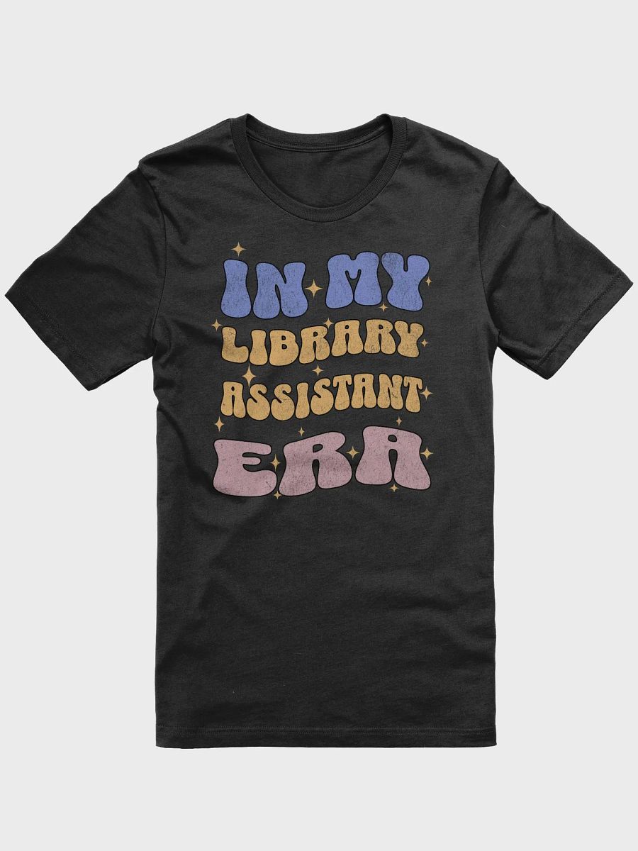 In My Library Assistant Era Groovy Librarian Lover Funny Unisex T-Shirt product image (3)