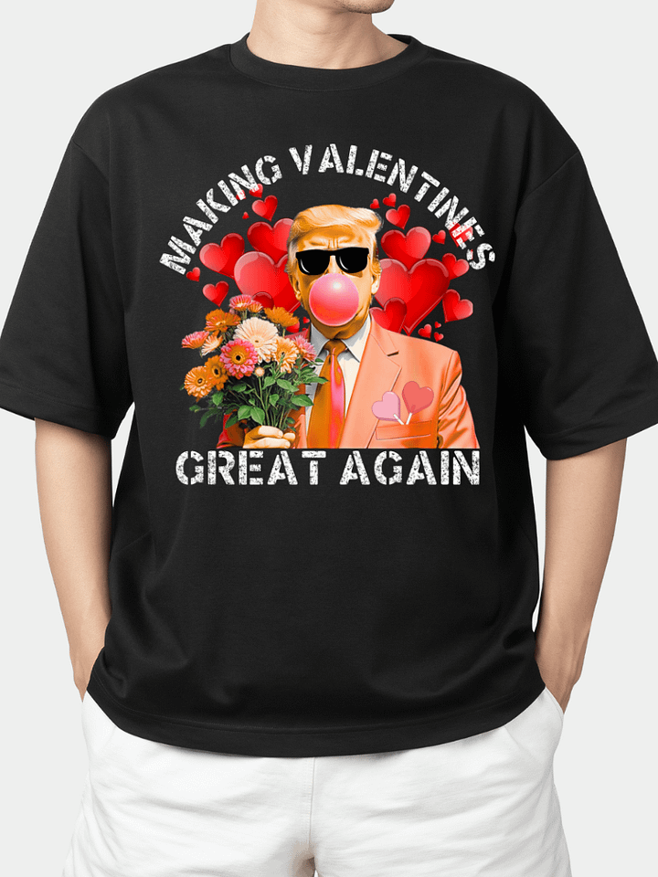 MAKING VALENTINES GREAT AGAIN product image (1)