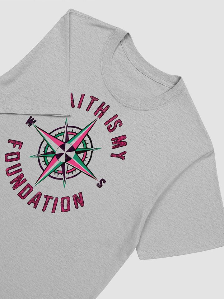 Faith Is My Foundation Unisex T-Shirt product image (2)