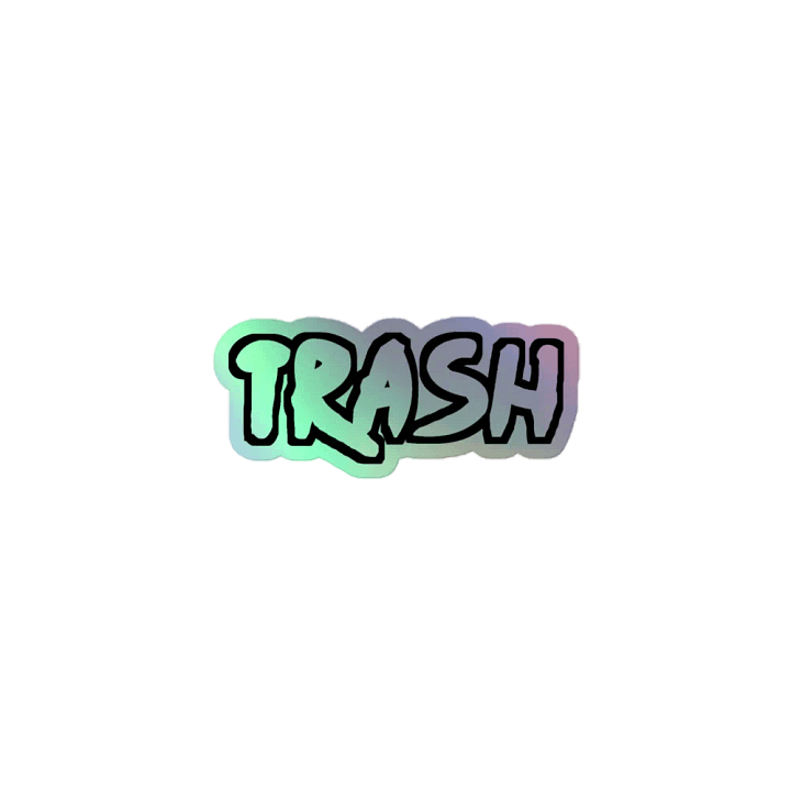 Trash Die-Cut Holographic Sticker product image (1)