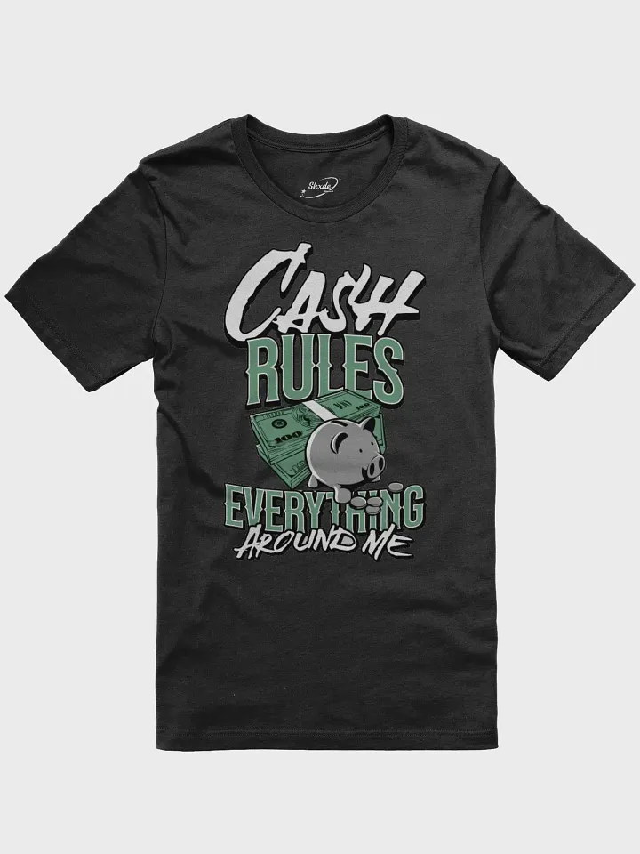 Cash Rules Everything Around Me product image (2)