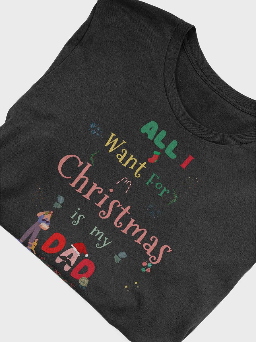All I want for Christmas is my Dad product image (6)