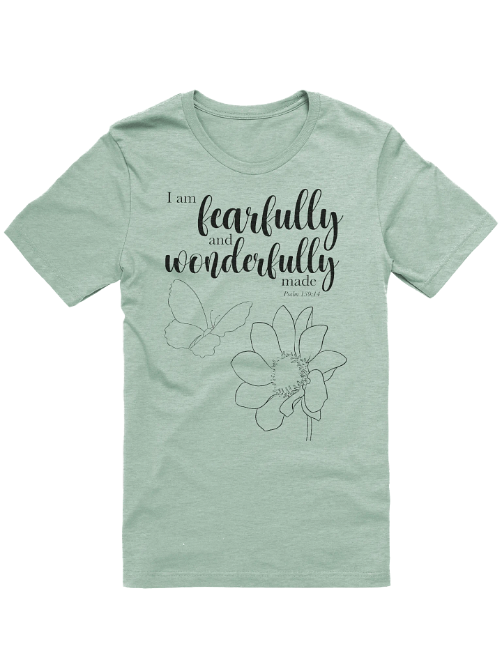 I am Fearfully and Wonderfully Made Psalm 139:14 Tee product image (1)