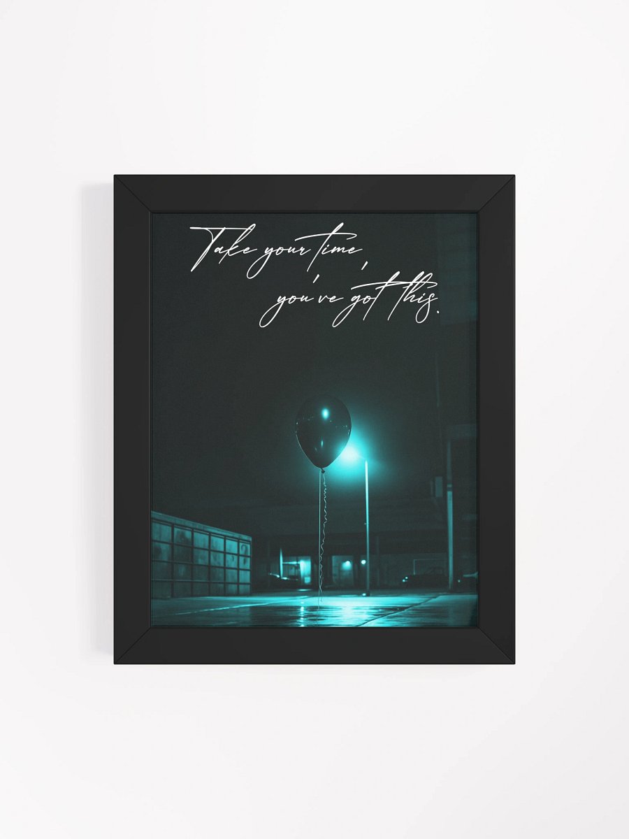 "Take your time" Handwritten Framed Poster product image (18)