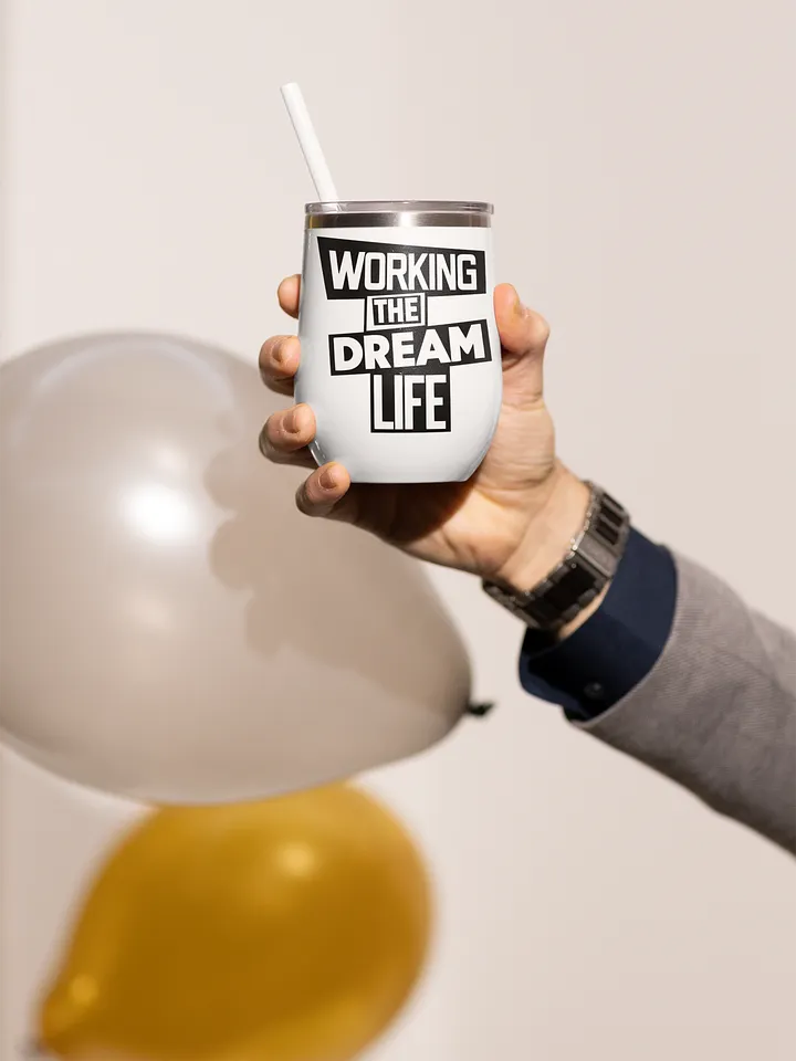 Insulated Wine Tumbler – Working The Dream Life | Luxe, Spill-Proof & Leadership-Ready product image (2)