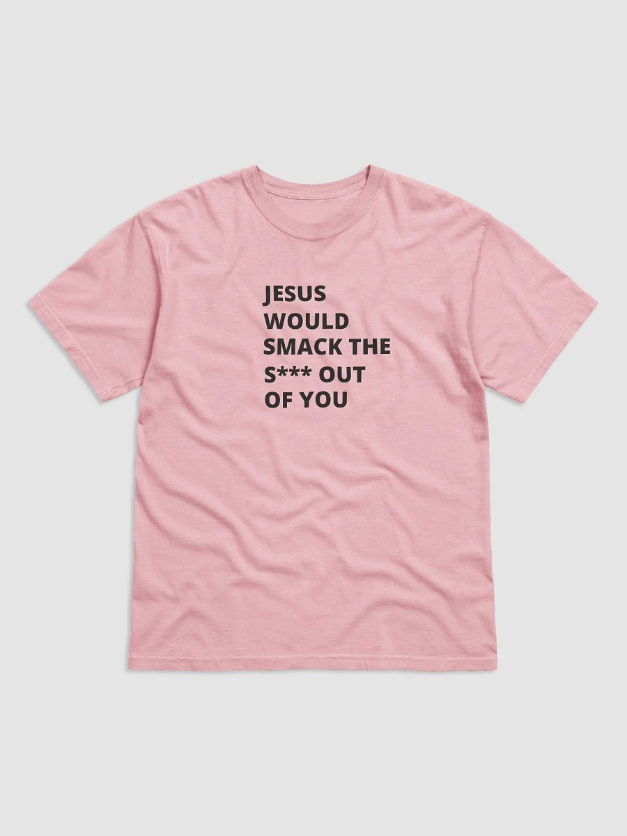 Jesus would smack you product image (3)