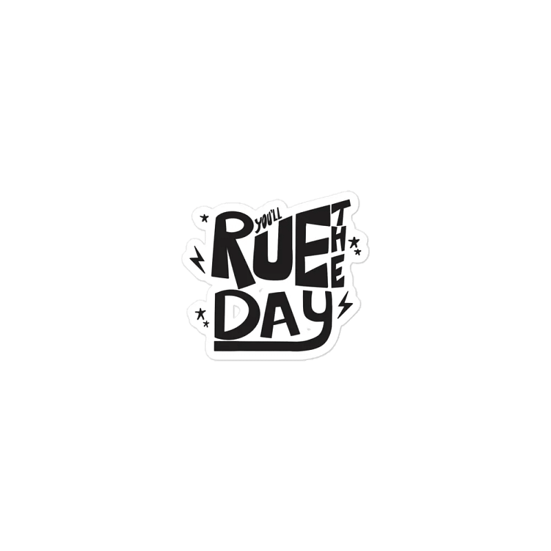 YOU'LL RUE THE DAY - MAGNET