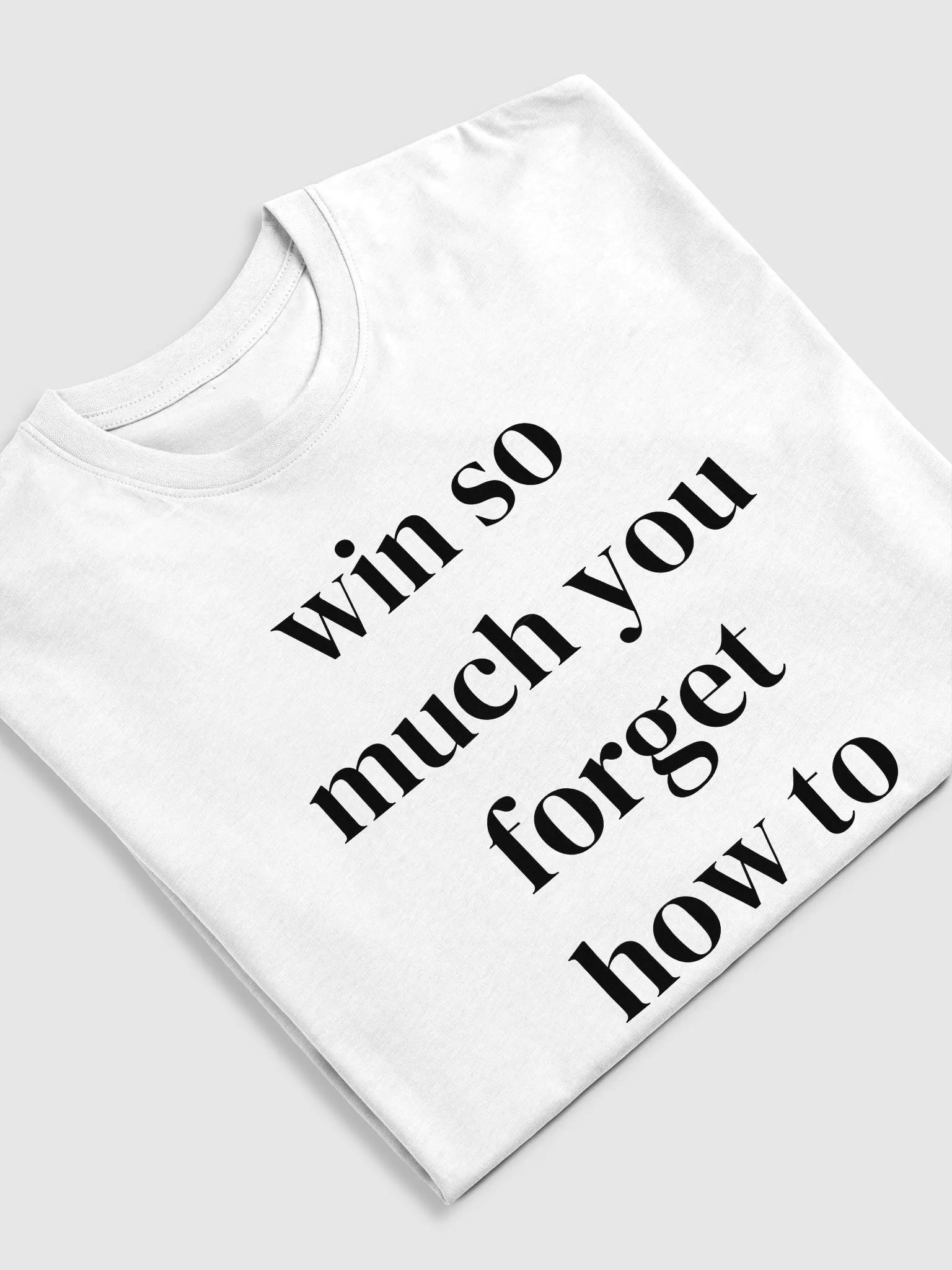 win so much you forget how to lose - Premium Heavyweight Tee product image (3)