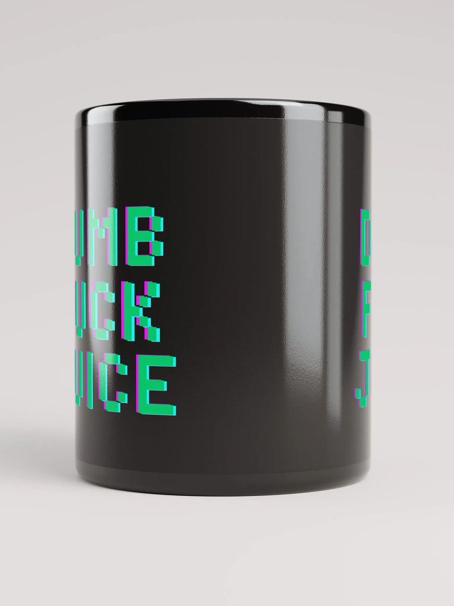 Dumb F*ck Juice Black Mug product image (10)