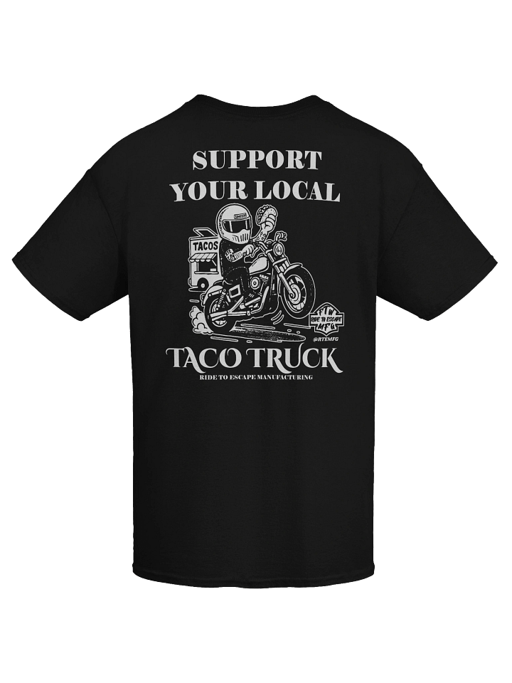 SUPPORT YOUR LOCAL TACO TRUCK TEE product image (1)