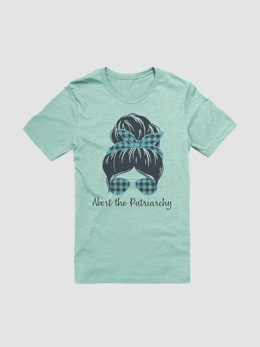 "Abort the Patriarchy" T-Shirt product image (1)