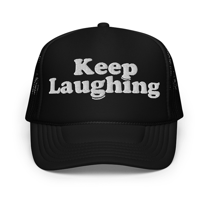 Keep Laughing Trucker Hat product image (1)