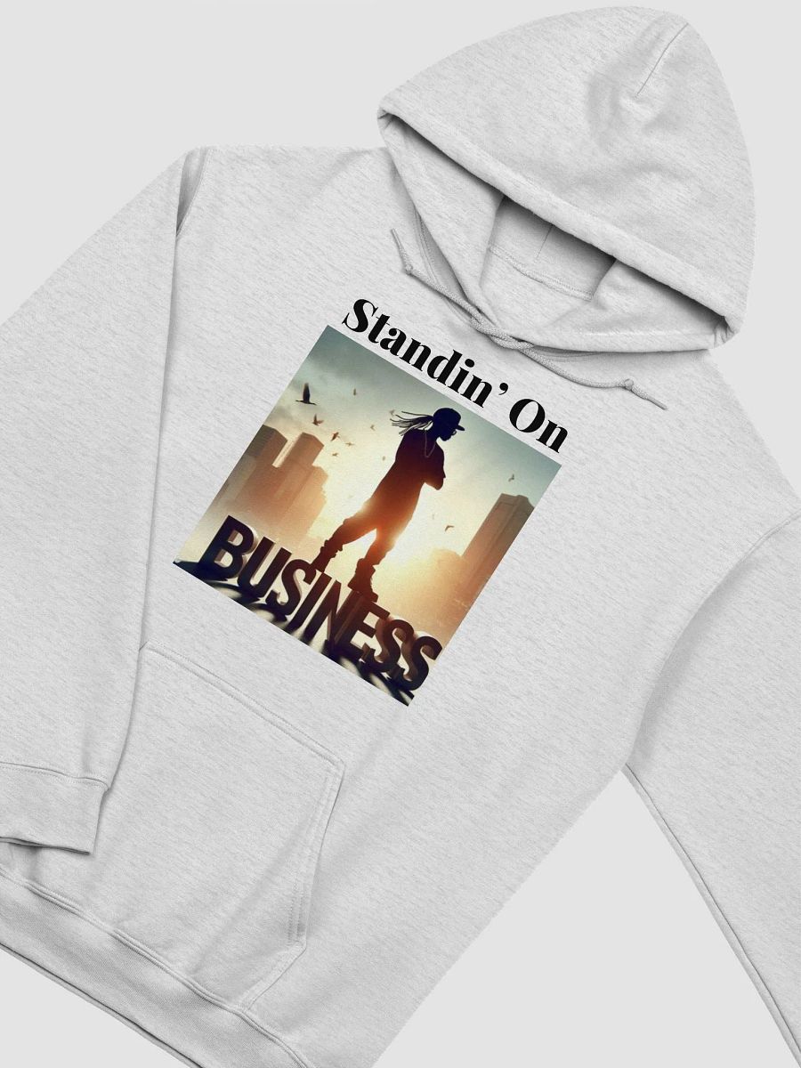 Standin' On Bizzness Hoodie 2 product image (2)