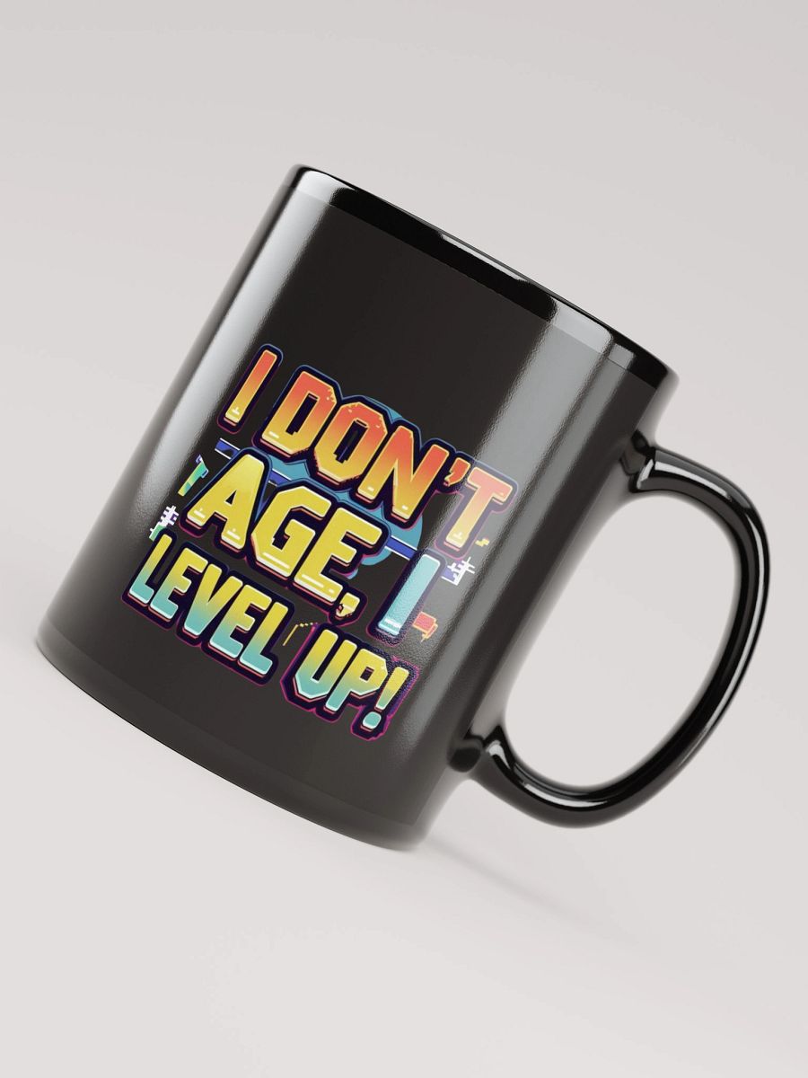 I Don´t Age, I Level Up Black Glossy Mug product image (8)