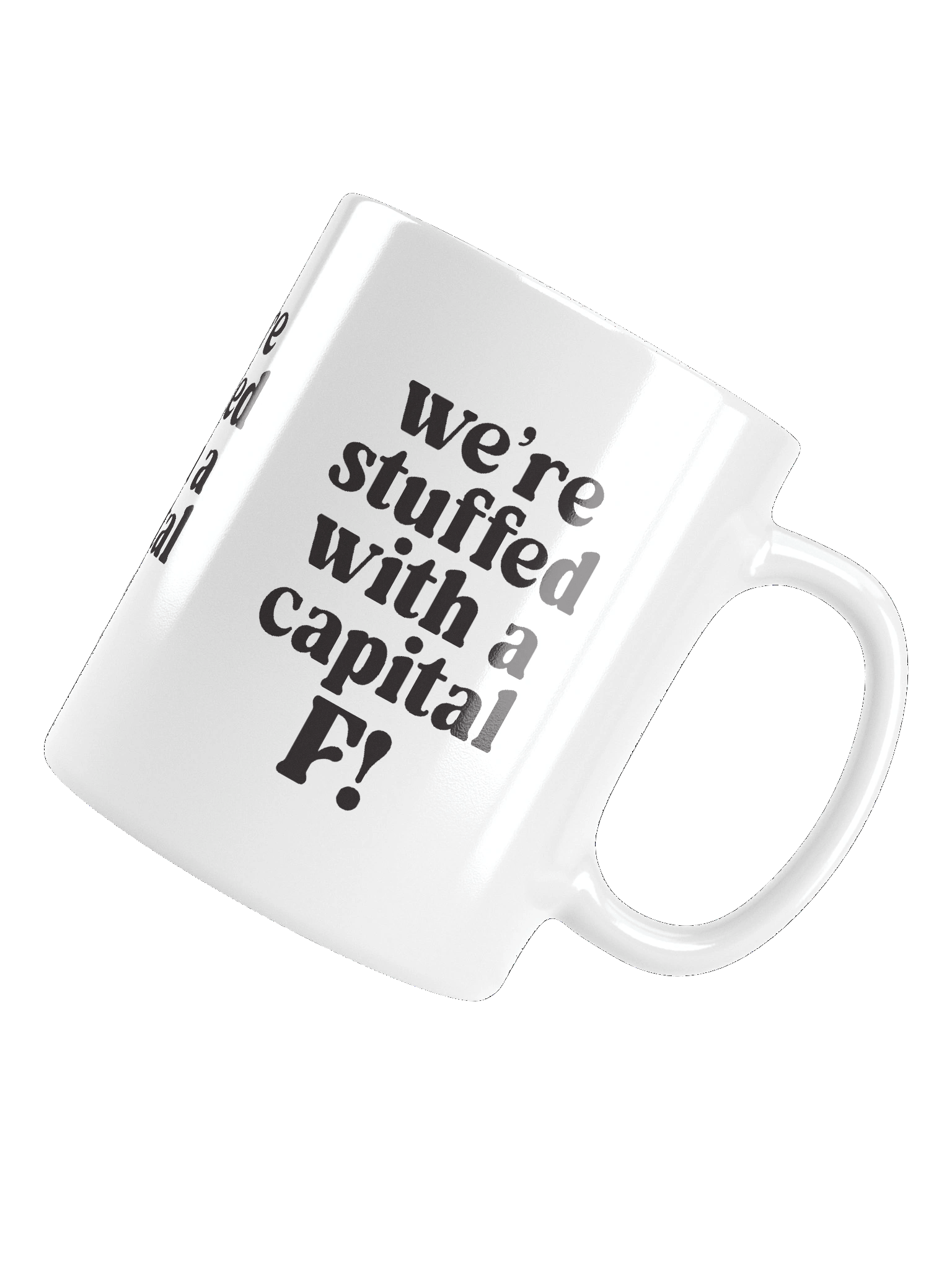 We’re stuffed with a capital F! Mug product image (5)
