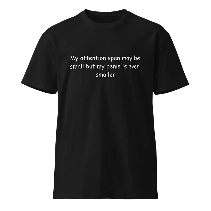 Attention Span Premium Tee product image (1)