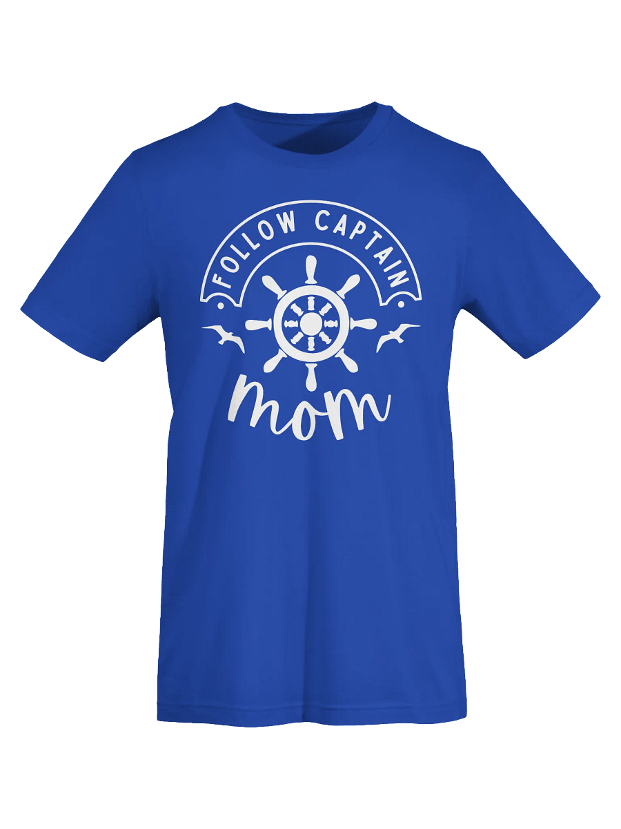 FOLLOW CAPTAIN MOM – Funny Mom Shirt product image (2)