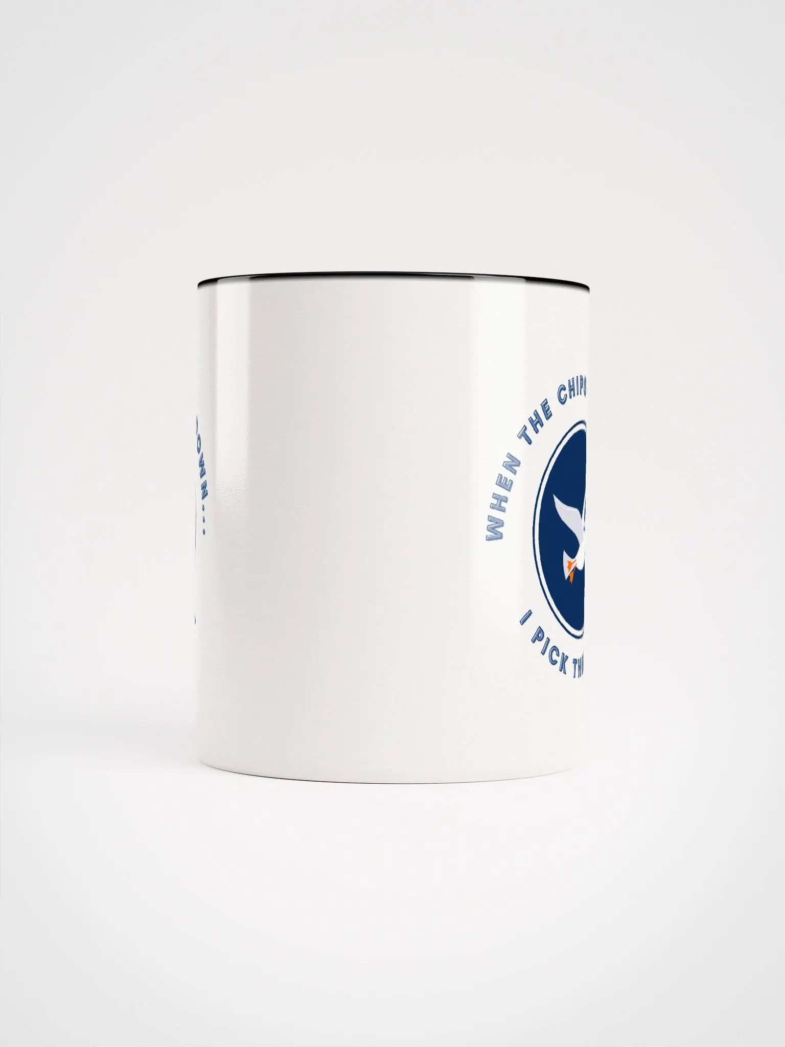 When the Chips are Down I Pick Them Up! Ceramic Mug with colour inside product image (37)