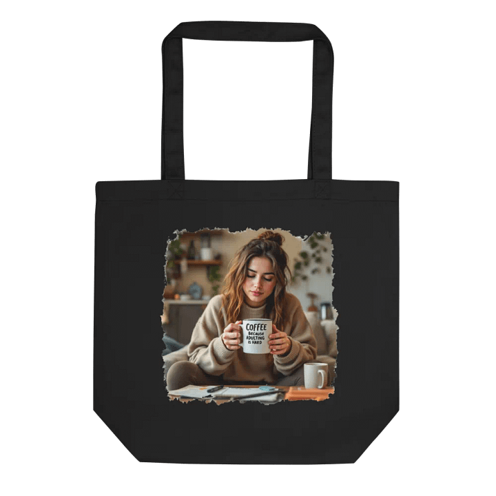 Adulting Is Hard Eco Tote Bag product image (1)