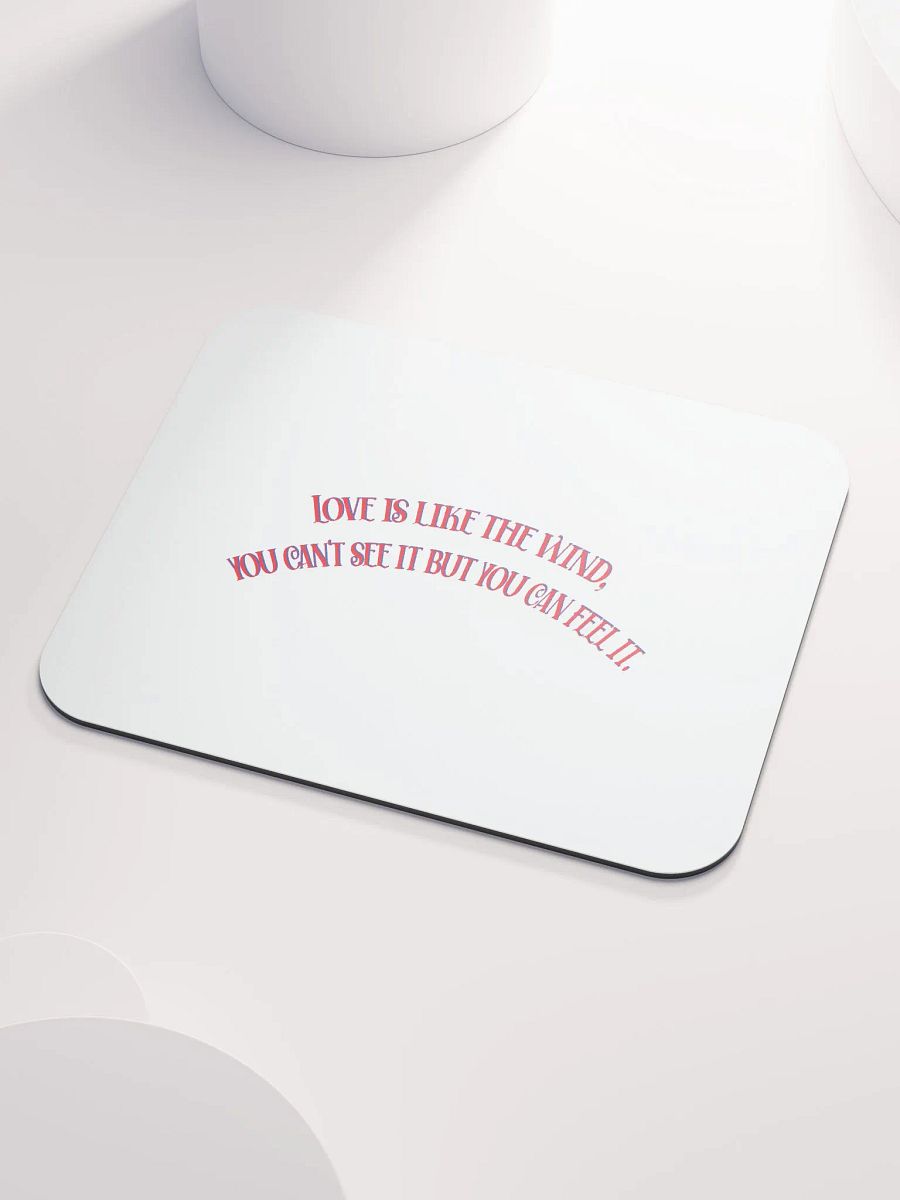 LOVE IS LIKE THE WIND, YOU CAN'T SEE IT BUT YOU CAN FEEL IT. product image (3)