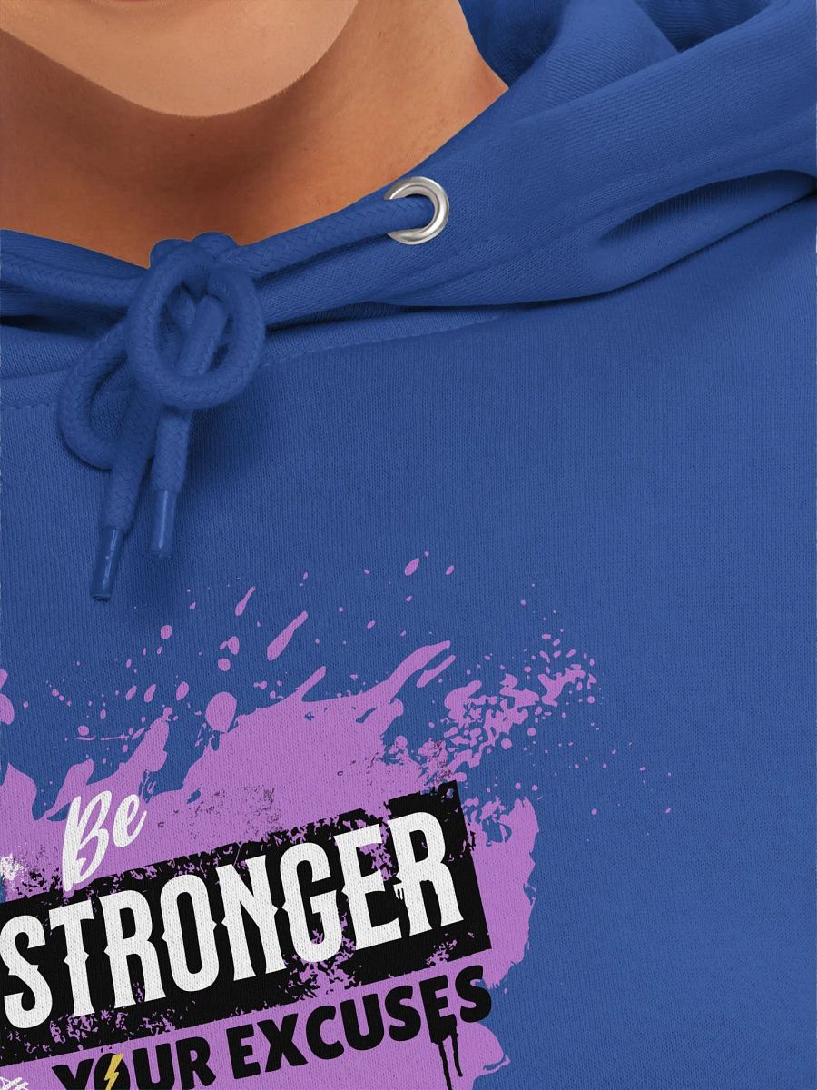 Be Stronger Then Your Excuses Hoodie product image (42)