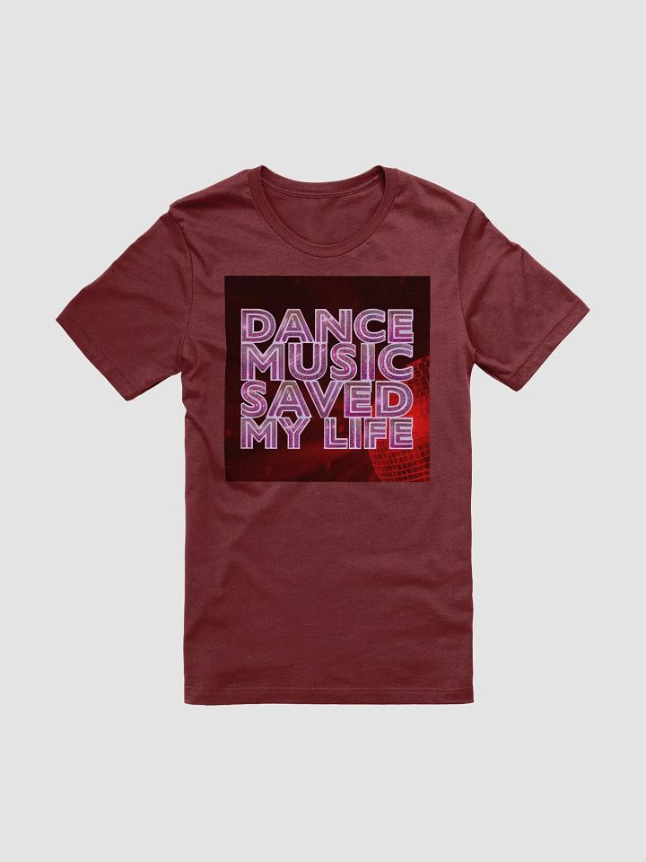 Dance Music Saved My Life - Bella+Canvas Supersoft T-Shirt product image (6)