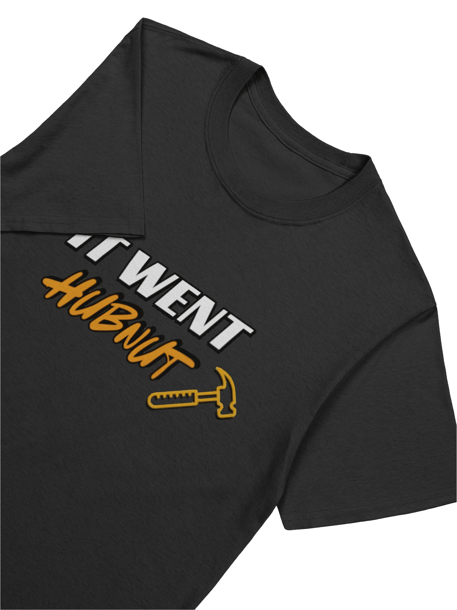 It Went HubNut T-Shirt product image (62)