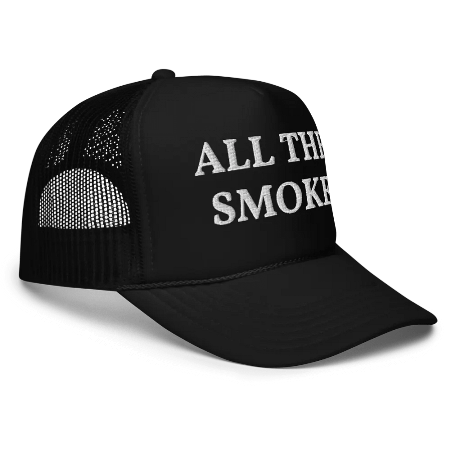 All The Smoke - Embroidered Trucker Hat Cap product image (5)