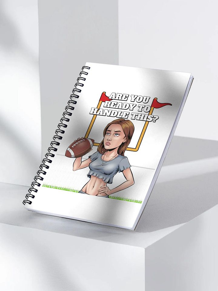 Are You Ready To Handle This? Female Footballer Spiral Notebook product image (1)