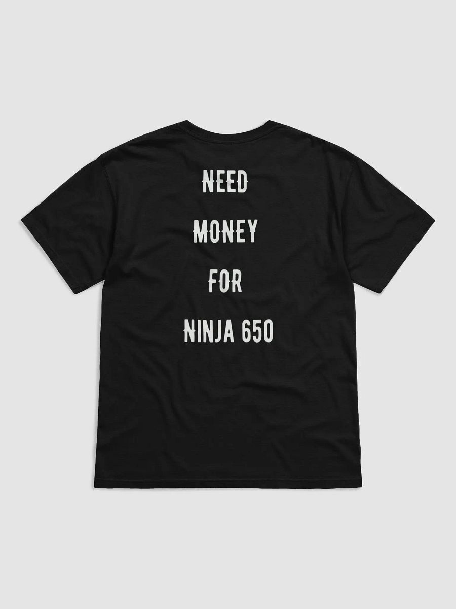 need money for ninja 650 | tee product image (18)