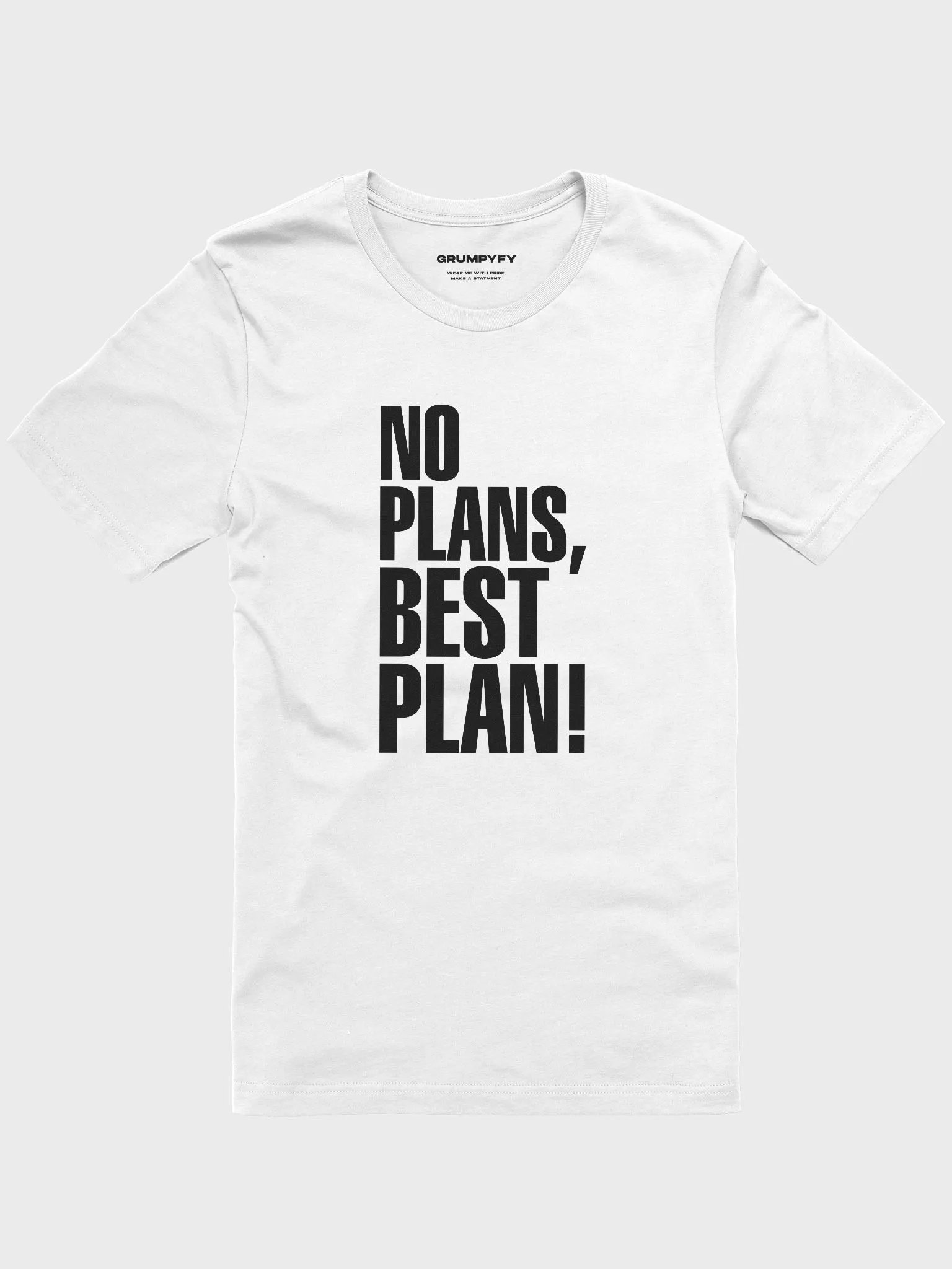 No plans, best plan! (White Premium T-Shirt) product image (1)