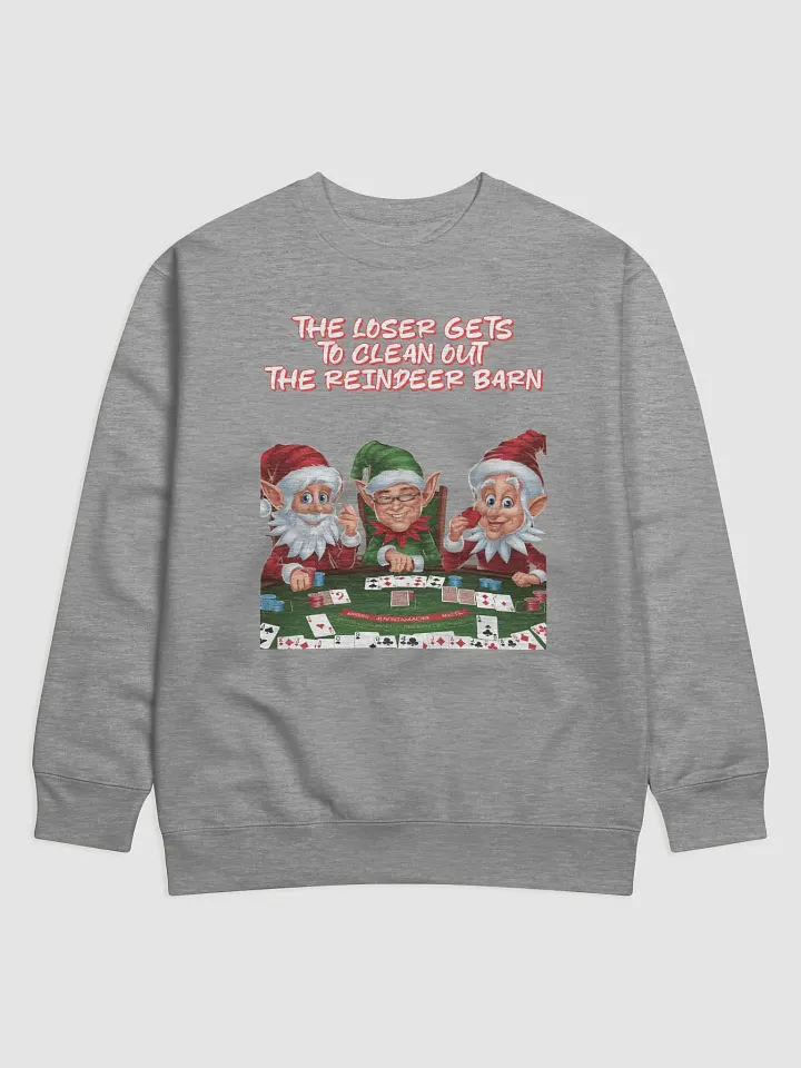 The Loser Gets To Clean Out The Reindeer Barn - Sweatshirt product image (6)