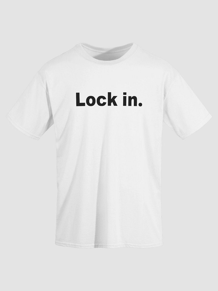 Lock in. T-Shirt product image (1)